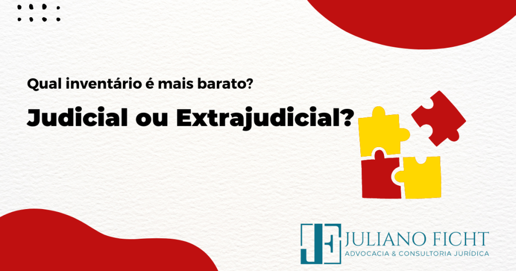 Qual-inventario-e-mais-barato-Judicial-ou-Extrajudicial