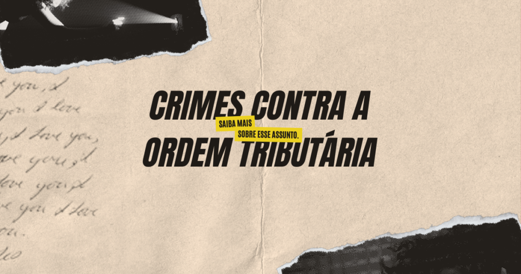 Quais são os crimes contra a ordem tributária