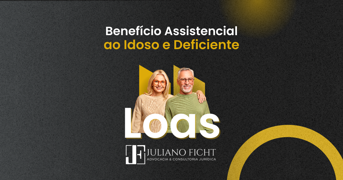 Benefício assistencial ao idoso e deficiente (LOAS)