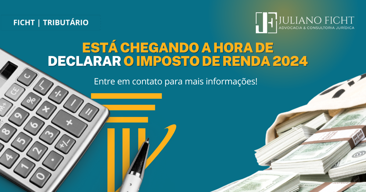 Está chegando a hora de declarar o Imposto de Renda 2024