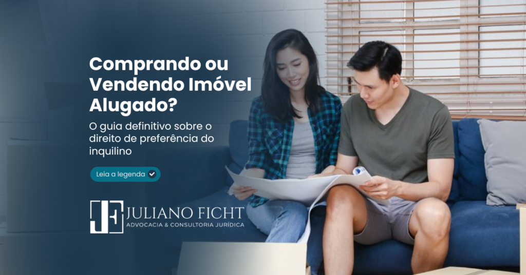 Comprando ou Vendendo Imóvel Alugado O guia definitivo sobre o direito de preferência do inquilino