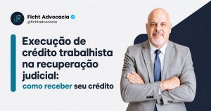 Execução de crédito trabalhista na recuperação judicial